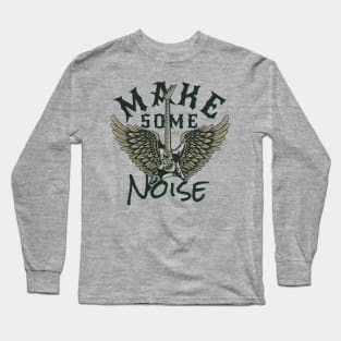 Make Some Noise Long Sleeve T-Shirt